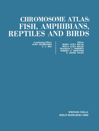 Kurt Benirschke, Tao C. Hsu - Chromosome atlas: Fish, Amphibians, Reptiles and Birds, Häftad