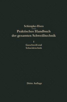 bokomslag Praktisches Handbuch der gesamten Schweißtechnik