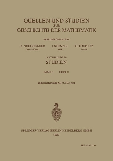 O. Neugebauer, J. Stenzel, O. Toeplitz - Quellen und Studien zur Geschichte der Mathematik, Häftad