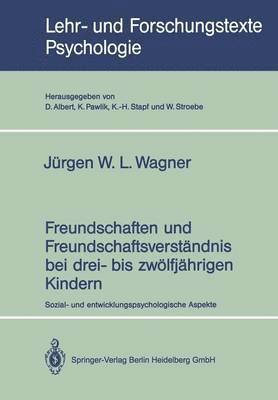 bokomslag Freundschaften und Freundschaftsverständnis bei drei- bis zwölfjährigen Kindern