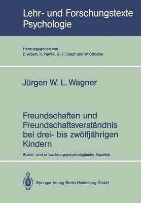 bokomslag Freundschaften und Freundschaftsverstndnis bei drei- bis zwlfjhrigen Kindern