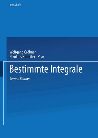 Wolfgang Gröbner, Nikolaus Hofreiter - Zweiter Teil Bestimmte Integrale, Häftad
