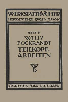 Willy Pockrandt - Teilkopfarbeiten, Häftad