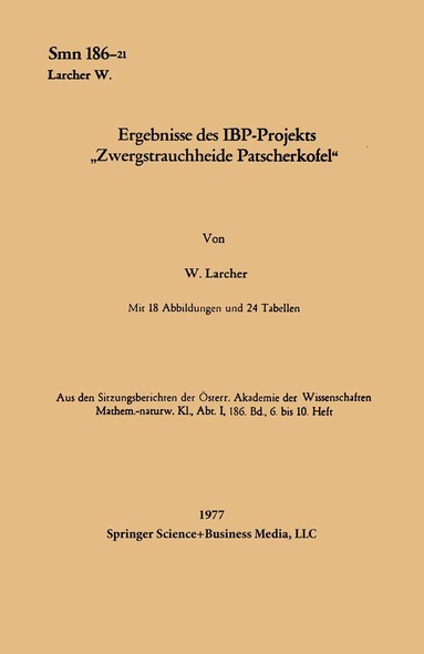 Walter Larcher - Ergebnisse des IBP-Projekts „Zwergstrauchheide Patscherkofel“, Häftad