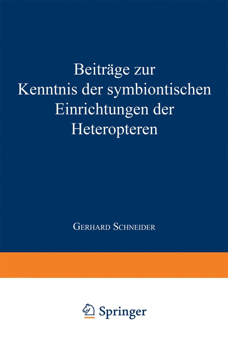 Gerhard Schneider - Beiträge zur Kenntnis der symbiontischen Einrichtungen der Heteropteren, Häftad
