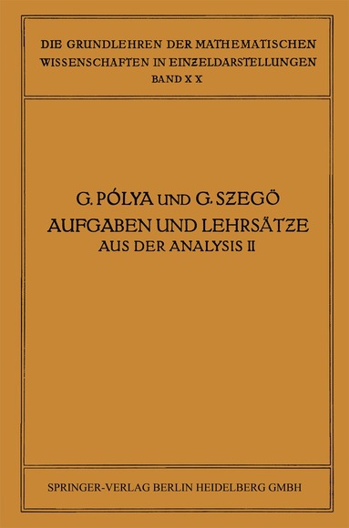 George Pólya, Gábor Szegö, James Allister Jenkins, Giorgio Philip Szegö - Aufgaben und Lehrsätze aus der Analysis, Häftad