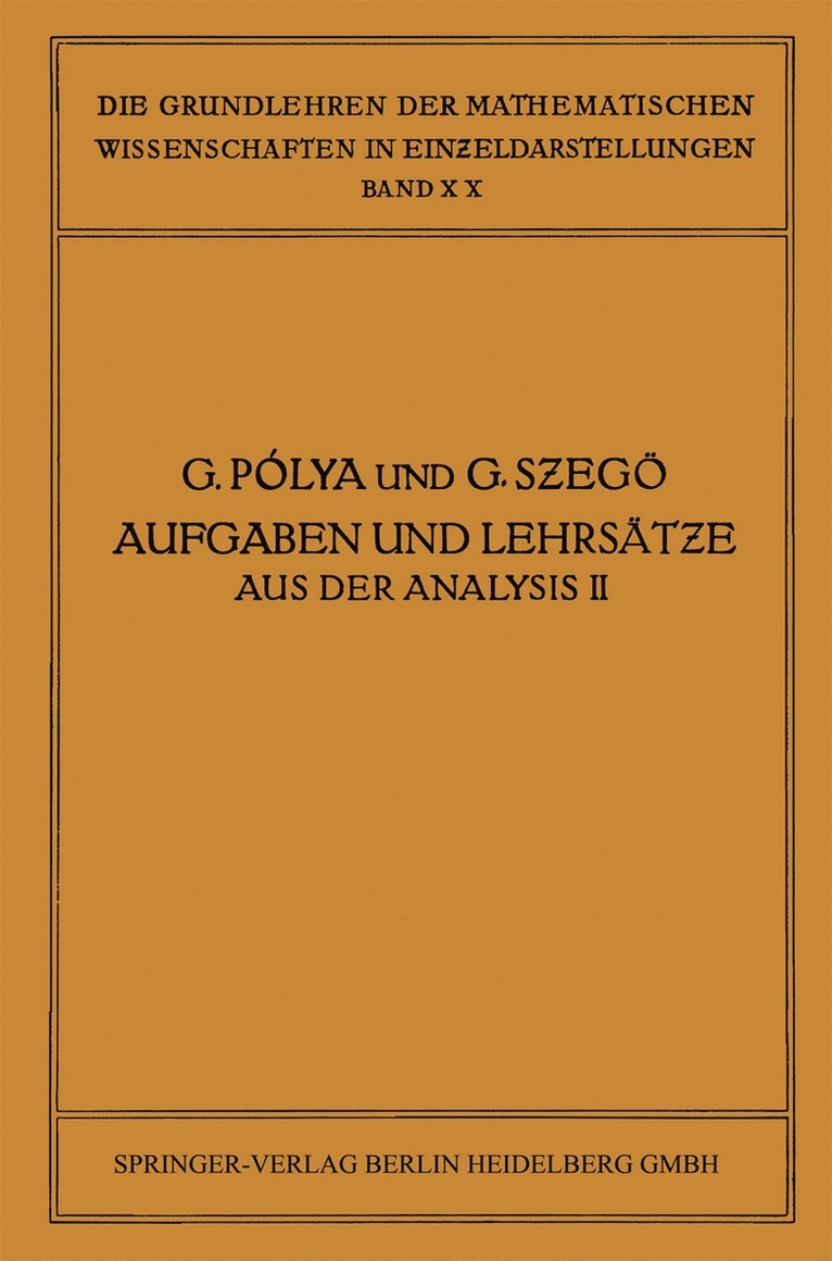 George Pólya, Gábor Szegö, James Allister Jenkins, Giorgio Philip Szegö, George Polya, Gabor Szego - Aufgaben und Lehrsätze aus der Analysis, Häftad