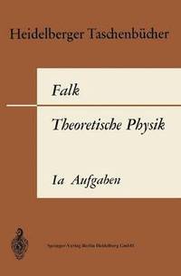 bokomslag Theoretische Physik auf der Grundlage einer allgemeinen Dynamik