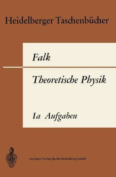 Gottfried Falk - Theoretische Physik auf der Grundlage einer allgemeinen Dynamik, Häftad