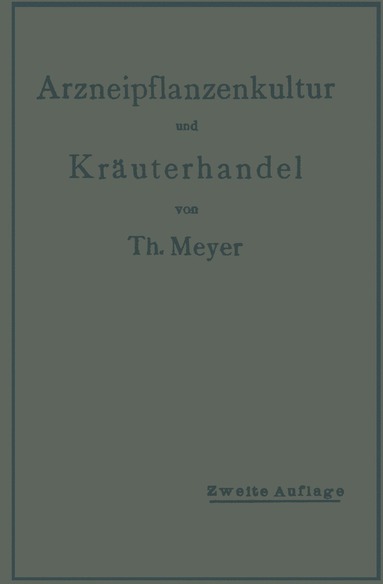 bokomslag Arzneipflanzenkultur und Krauterhandel