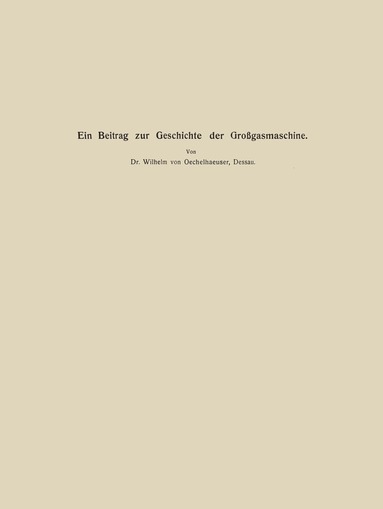 bokomslag Ein Beitrag zur Geschichte der Großgasmaschine