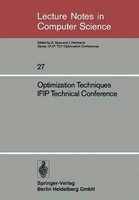 Kenneth A. Loparo, Conference on Optimization Techniques, 8th Conference on Optimization Technique, Josef Stoer - Optimization Techniques IFIP Technical Conference, Häftad