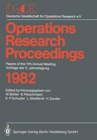 bokomslag Operations Research Proceedings 1982