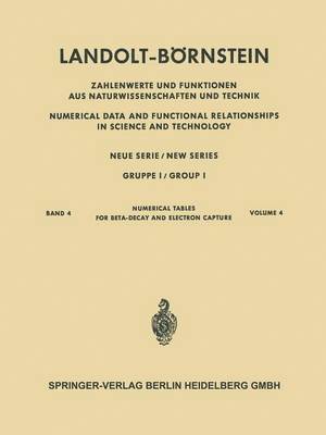 bokomslag Numerische Tabellen für Beta-Zerfall und Elektronen-Einfang / Numerical Tables for Beta-Decay and Electron Capture