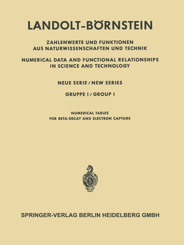 Numerische Tabellen fr Beta-Zerfall und Elektronen-Einfang / Numerical Tables for Beta-Decay and Electron Capture 1