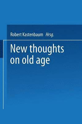 New Thoughts on Old Age 1