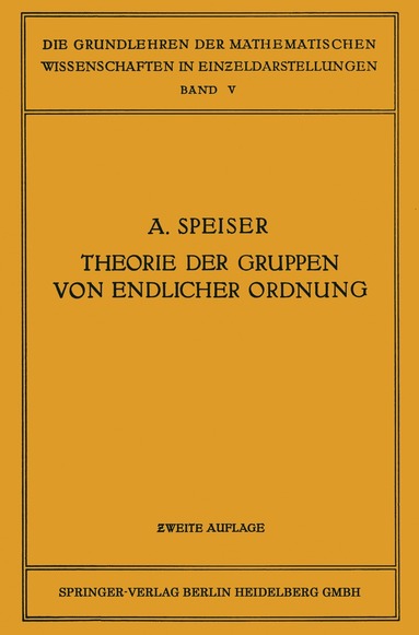 Andreas Speiser - Die Theorie der Gruppen von Endlicher Ordnung, Häftad