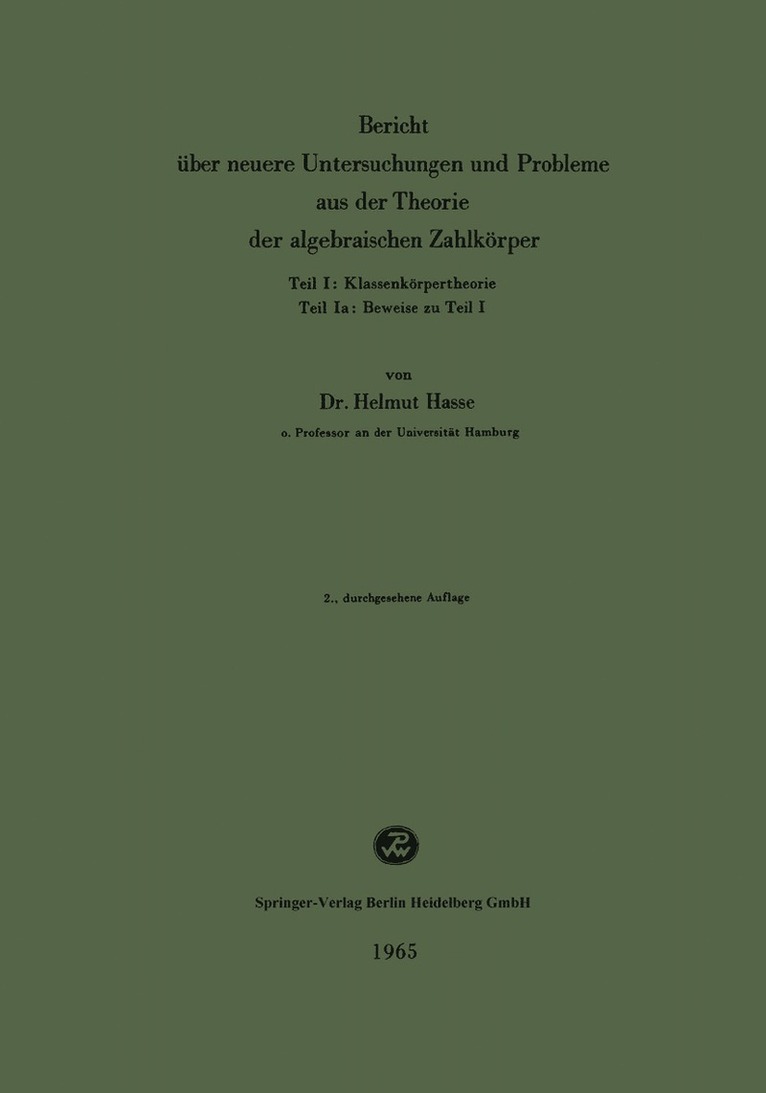 Bericht ber neuere Untersuchungen und Probleme aus der Theorie der algebraischen Zahlkrper 1