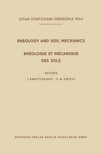 bokomslag Rheology and Soil Mechanics / Rhologie et Mcanique des Sols