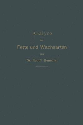 Analyse der Fette und Wachsarten 1