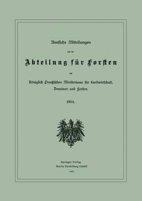 bokomslag Amtliche Mitteilungen aus der Abteilung fr Forsten des Kniglich Preuischen Ministeriums fr Landwirtschaft, Domnen und Forsten