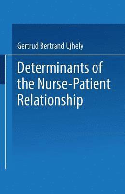 bokomslag Determinants of the Nurse-Patient Relationship