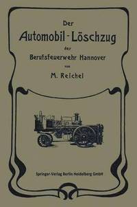 bokomslag Der Automobil-Lschzug der Berufsfeuerwehr Hannover