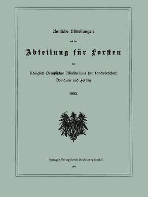 bokomslag Amtliche Mitteilungen aus der Abteilung für Forsten des Königlich Preußischen Ministeriums für Landwirtschaft, Domänen und Forsten