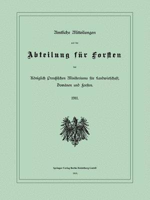 bokomslag Amtliche Mitteilungen aus der Abteilung fr Forsten des Kniglich Preuischen Ministeriums fr Landwirtschaft, Domnen und Forsten