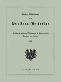 bokomslag Amtliche Mitteilungen aus der Abteilung fr Forsten des Kniglich Preuischen Ministeriums fr Landwirtschaft, Domnen und Forsten