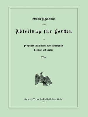 bokomslag Amtliche Mitteilungen aus der Abteilung fr Forsten des Preuischen Ministeriums fr Landwirtschaft, Domnen und Forsten