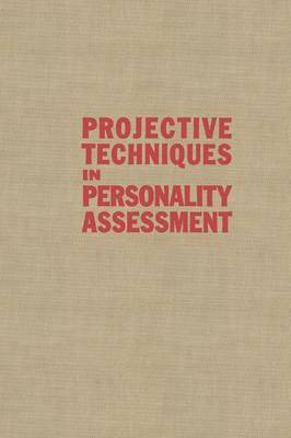 Projective Techniques in Personality Assessment 1