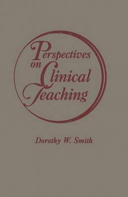 Perspectives on Clinical Teaching 1