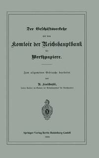 bokomslag Der Geschftsverkehr mit dem Komtoir der Reichshauptbank fr Werthpapiere