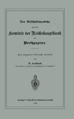 bokomslag Der Geschäftsverkehr mit dem Komtoir der Reichshauptbank für Werthpapiere