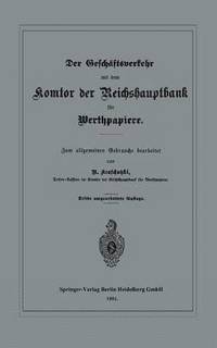 bokomslag Der Geschäftsverkehr mit dem Komtor der Reichshauptbank für Werthpapiere