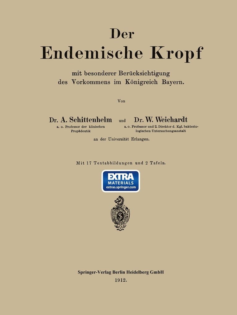 Alfred Schittenhelm, Wolfgang Weichardt - Der Endemische Kropf mit besonderer Berücksichtigung des Vorkommens im Königreich Bayern, Häftad