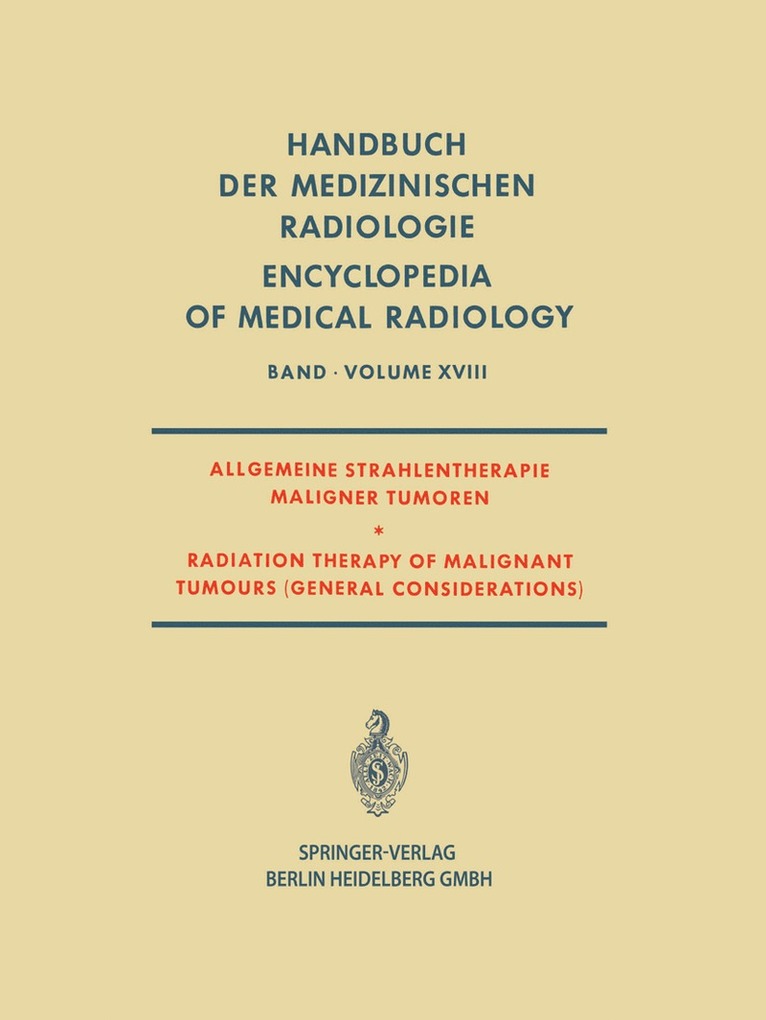 Allgemeine Strahlentherapie Maligner Tumoren / Radiation Therapy of Malignant Tumours (General Considerations) 1