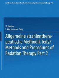 bokomslag Allgemeine Strahlentherapeutische Methodik Teil 2 / Methods and Procedures of Radiation Therapy Part 2