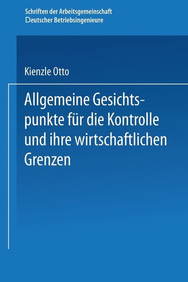 bokomslag Allgemeine Gesichtspunkte fr die Kontrolle und ihre wirtschaftlichen Grenzen