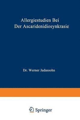 Allergiestudien bei der Ascaridenidiosynkrasie 1