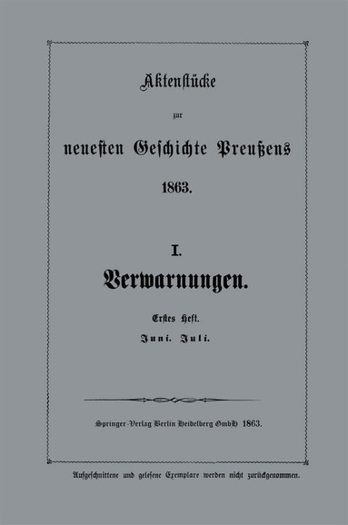 Berlin Verlag von Julius Springer - Aktenstücke zur neuesten Geschichte Preußens 1863, Häftad