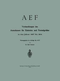bokomslag AEF Verhandlungen des Ausschusses fur Einheiten und Formelgroessen in den Jahren 1907 bis 1914