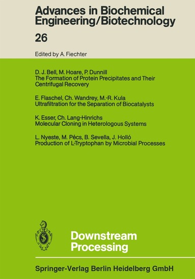 D. J. Bell, P. Dunnill, K. Esser, E. Flaschel, M. Hoare, J. Holló, M.-R. Kula, Ch. Lang-Hinrichs, L. Nyeste, M. Pécs, B. Sevella, Ch. Wandrey - Downstream Processing, Häftad