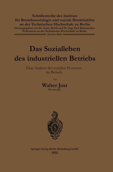 Walter Jost - Das Sozialleben des industriellen Betriebs, Häftad