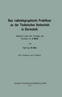 bokomslag Das radiotelegraphische Praktikum an der Technischen Hochschule in Darmstadt