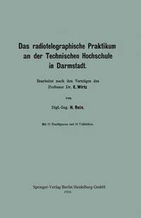 bokomslag Das radiotelegraphische Praktikum an der Technischen Hochschule in Darmstadt