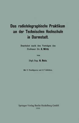 Das radiotelegraphische Praktikum an der Technischen Hochschule in Darmstadt 1