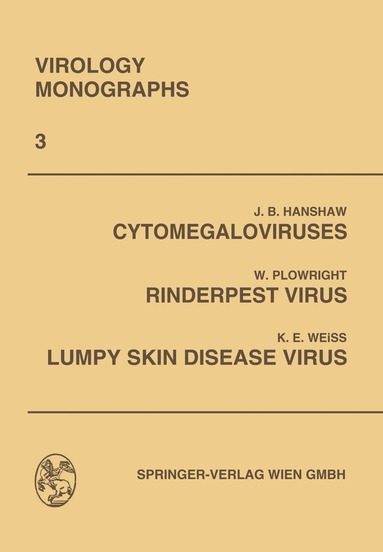 K. Weiss, Sven Gard - Cytomegaloviruses. Rinderpest Virus. Lumpy Skin Disease Virus, Häftad