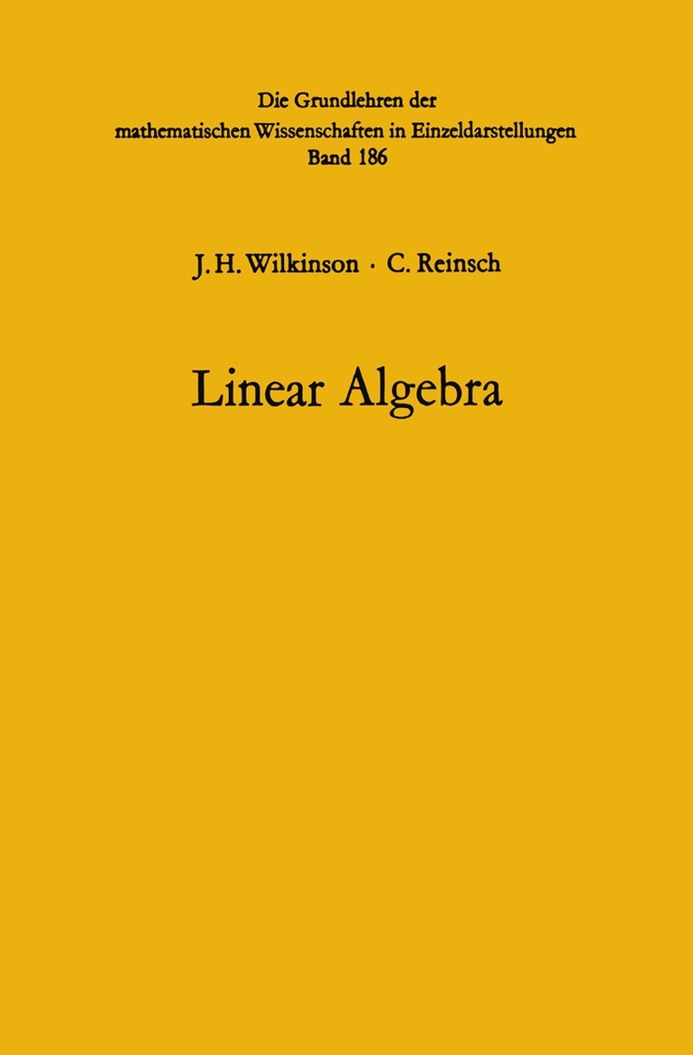 John HENRY WILKINSON, Friedrich Ludwig Bauer, C. Reinsch, John Henry Wilkinson - Linear Algebra, Häftad